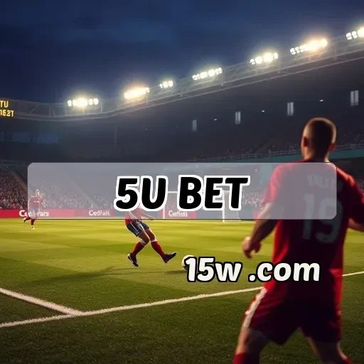 5u.com bet: Bônus Que Transformam Suas Apostas em Vitória