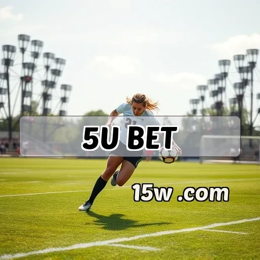 5u.com bet: Jogos e Recursos que Encantam os Apostadores